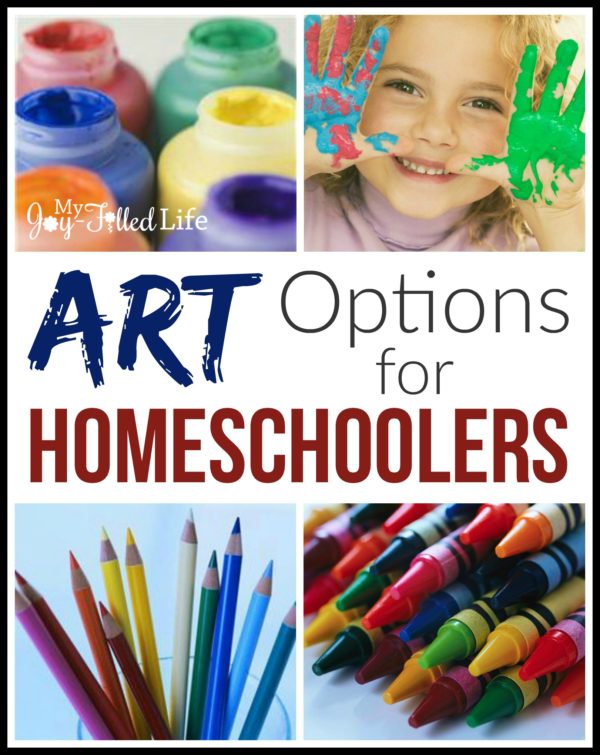 Art Options for Homeschoolers - My Joy-Filled Life