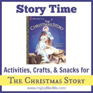 The Christmas Story - Story Time Activities - My Joy-Filled Life