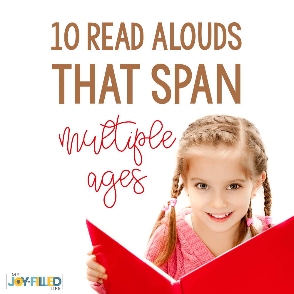 10 Read Alouds That Span Multiple Ages My Joy Filled Life