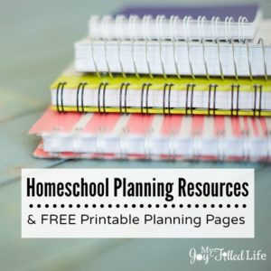 Homeschool Planning Resources & FREE Printable Planning Pages - My Joy ...