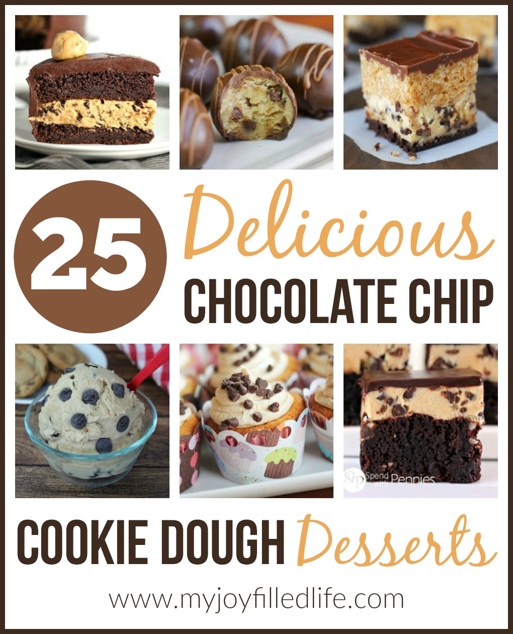 25 Delicious Chocolate Chip Cookie Dough Desserts - My Joy-Filled Life