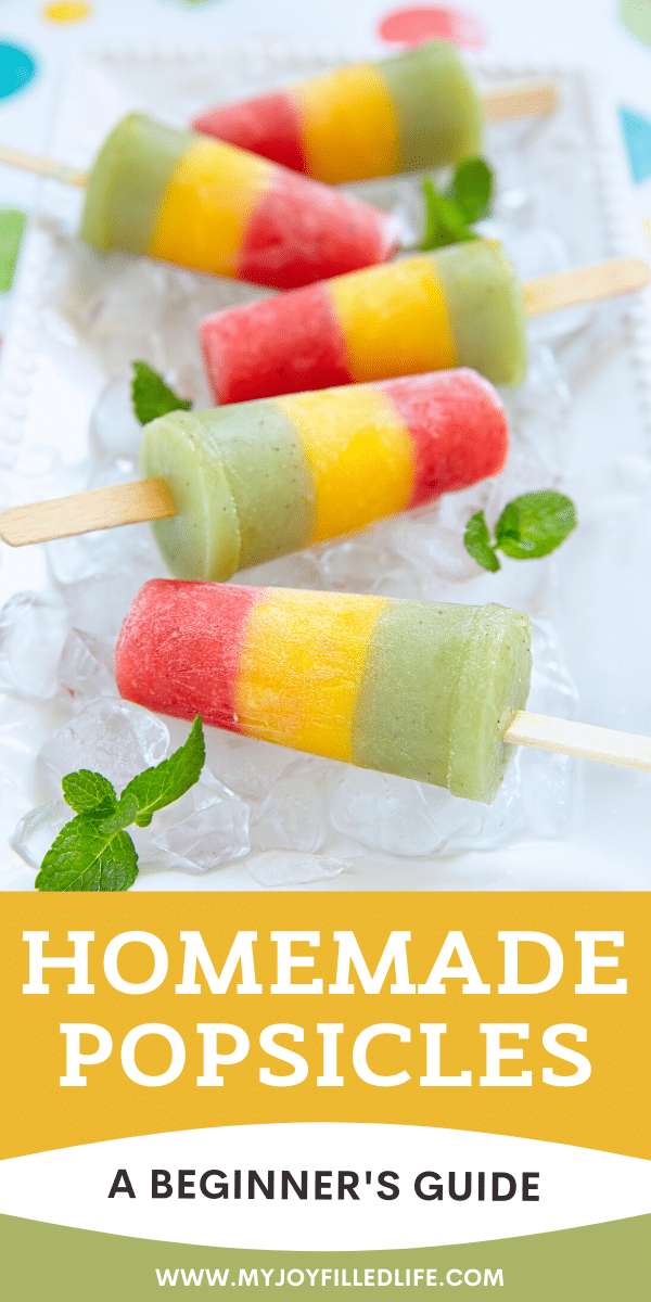 The Beginner's Guide to Making Homemade Popsicles