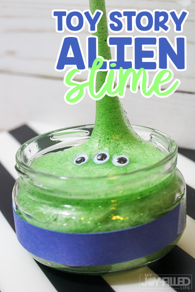 Toy Story Alien Slime - My Joy-Filled Life