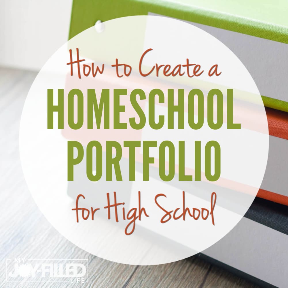 How To Create A Homeschool Portfolio For High School My Joy Filled Life