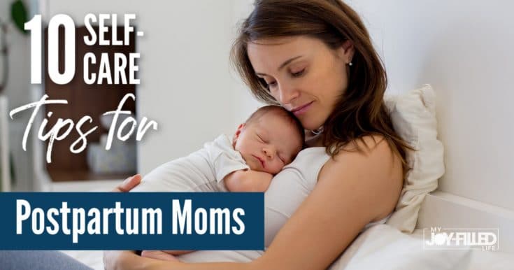 Self Care Postpartum Mom FB - My Joy-Filled Life