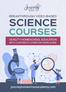 Journey Homeschool Academy - Christ-Centered Science For Homeschool ...