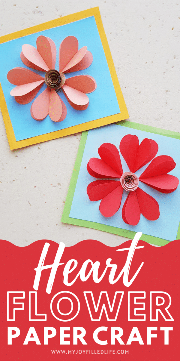 Paper Heart Flowers Craft for Kids - My Joy-Filled Life