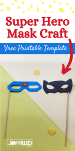 Superhero Masks + Template - My Joy-Filled Life