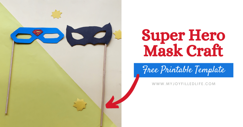 Superhero Masks + Template - My Joy-Filled Life