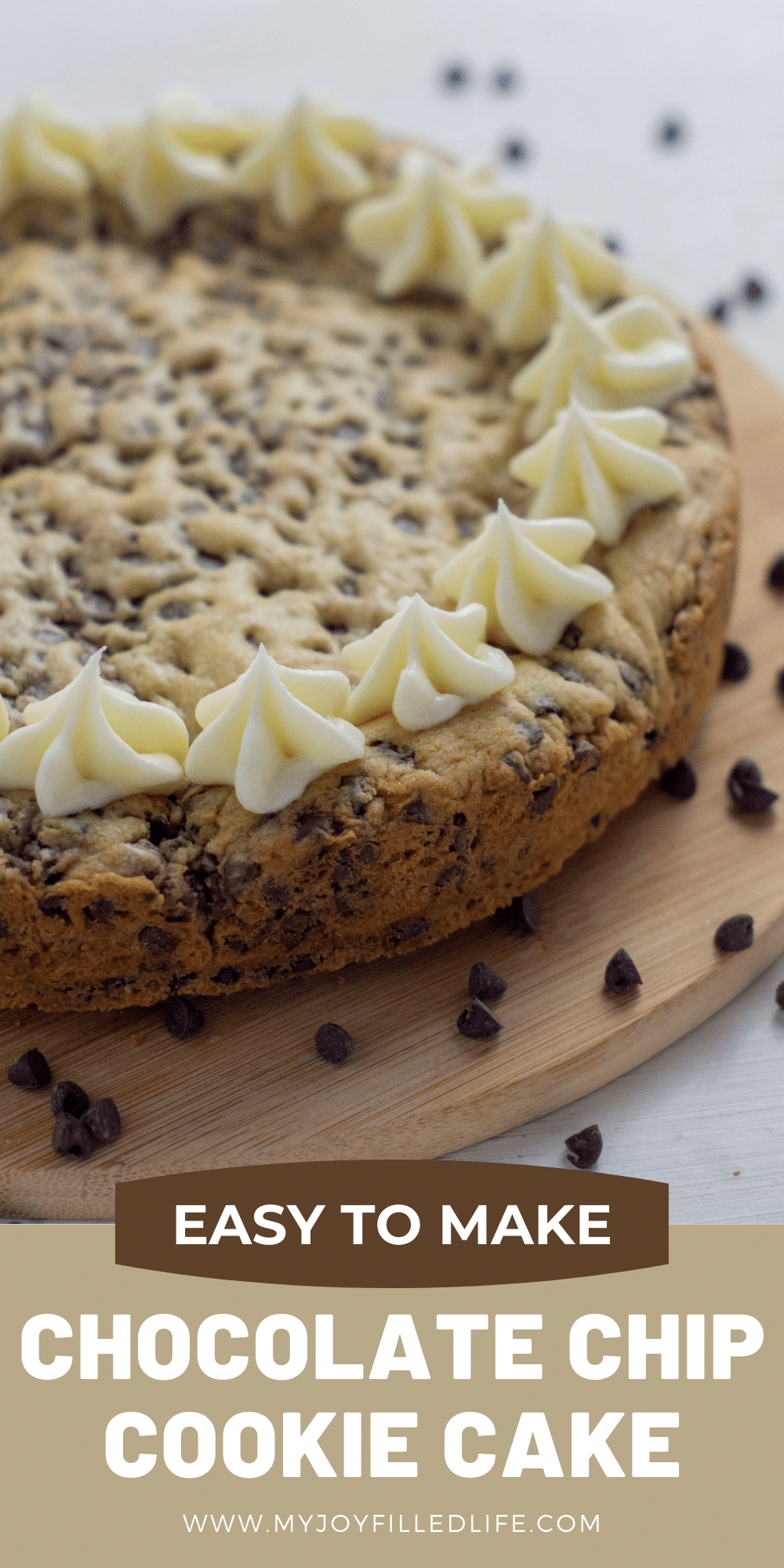 Chocolate Chip Cookie Cake - My Joy-Filled Life