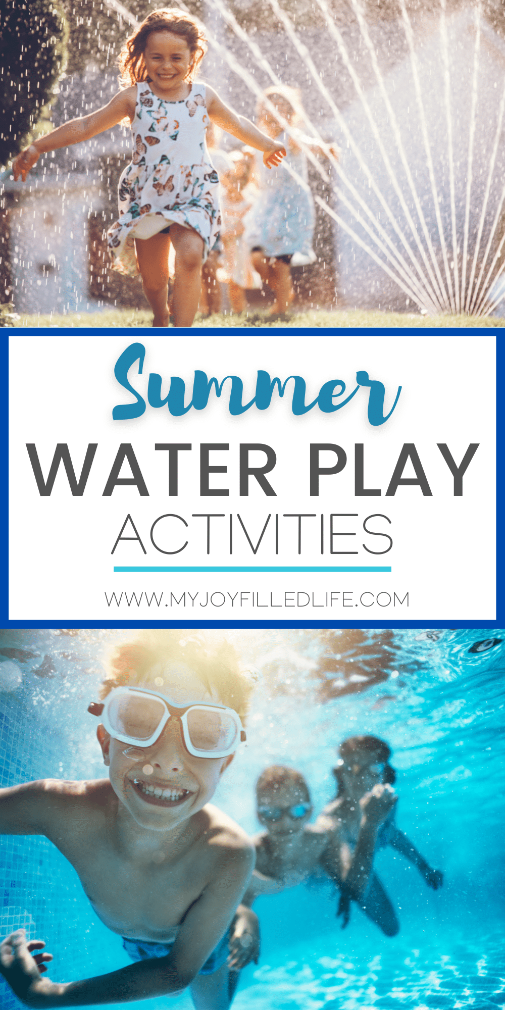 Summer Water Play Activities For Kids - My Joy-filled Life